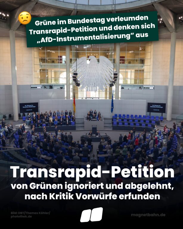 Transrapid-Petition von Grünen ignoriert und abgelehnt, nach Kritik Vorwürfe erfunden
